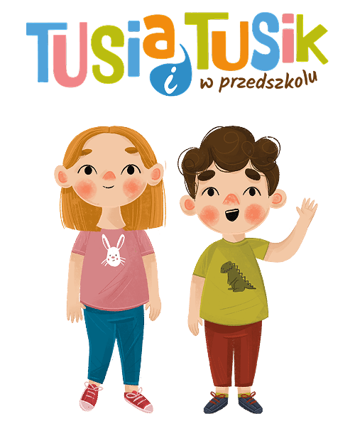 TUSia i TUSik w przedszkolu 