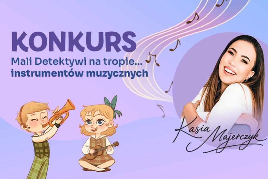 KONKURS „Mali Detektywi na tropie... instrumentów muzycznych” Przedszkole