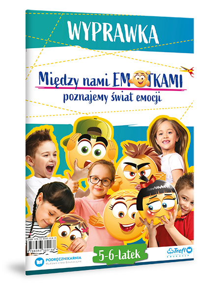 Między nami Emotkami. Poznajemy świat emocji. Sześciolatek  wyprawka