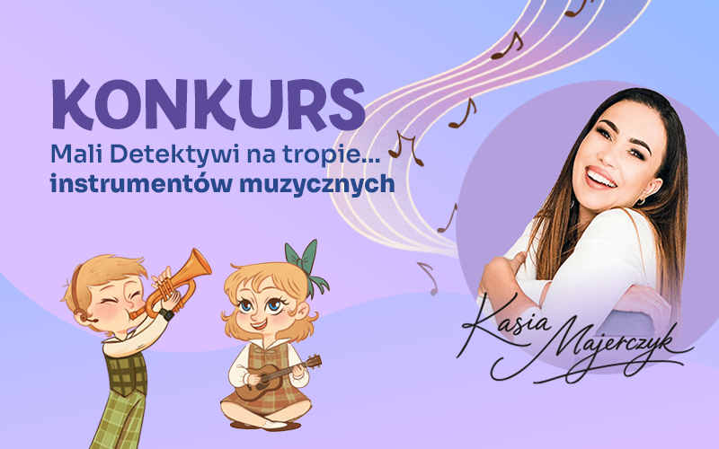 KONKURS „Mali Detektywi na tropie... instrumentów muzycznych” Przedszkole