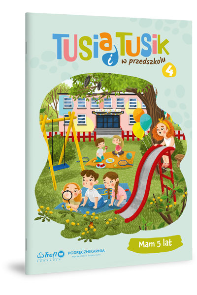 Tusia i Tusik w przedszkolu. Mam 5 lat  4