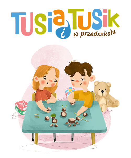 TUSia i TUSik w przedszkolu 