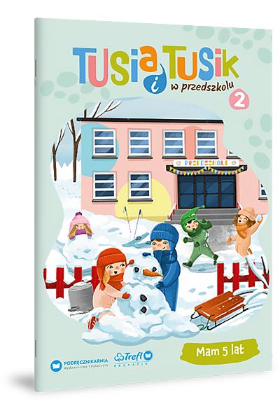 Tusia i Tusik w przedszkolu. Mam 5 lat  2